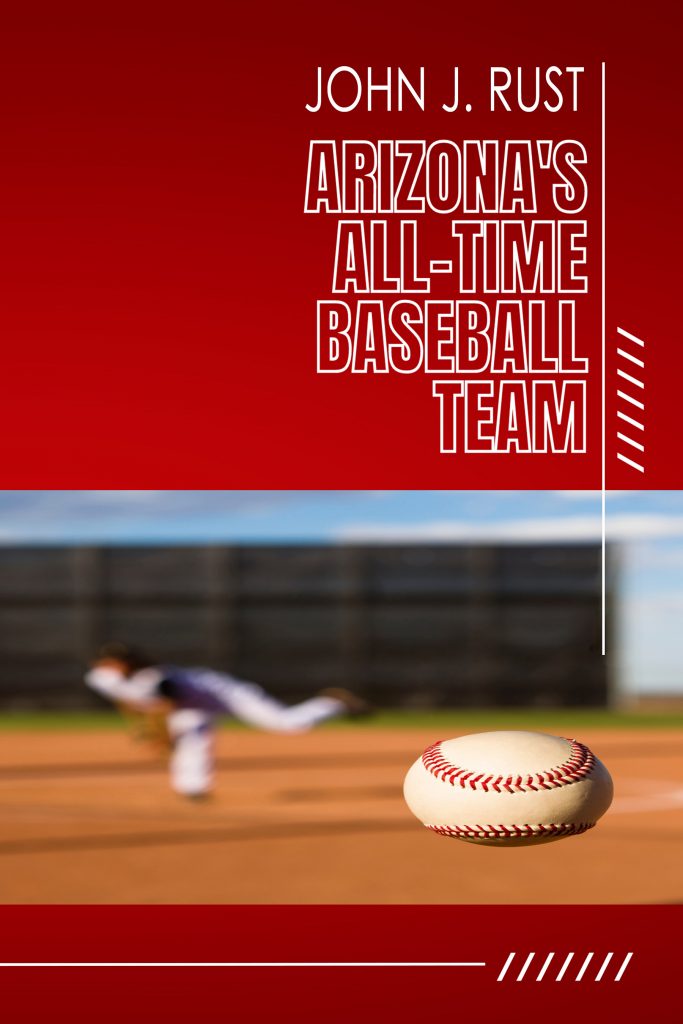 Arizona's All-Team Baseball Team
